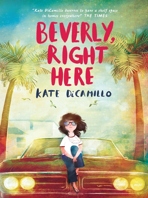 Title details for Beverly, Right Here by Kate DiCamillo - Available